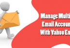 Manage Multiple Email Accounts With Yahoo Email