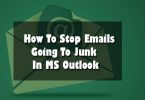 How To Stop Emails Going To Junk In MS Outlook